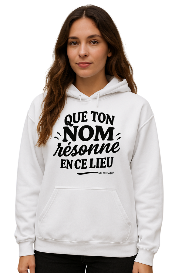 Hoodie "Que ton nom résonne"