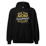Hoodie "Que ton nom résonne "