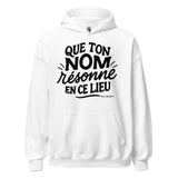 Hoodie "Que ton nom résonne"