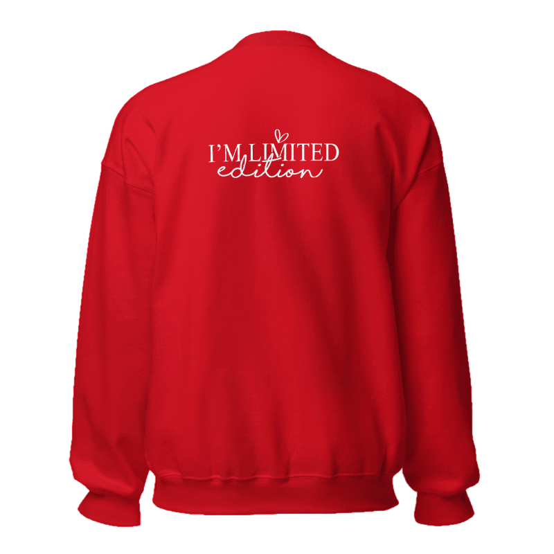 Sweatshirt "I'm not perfect. I'm limited edition"