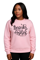 Sweatshirt "He gives Beauty from ashes"