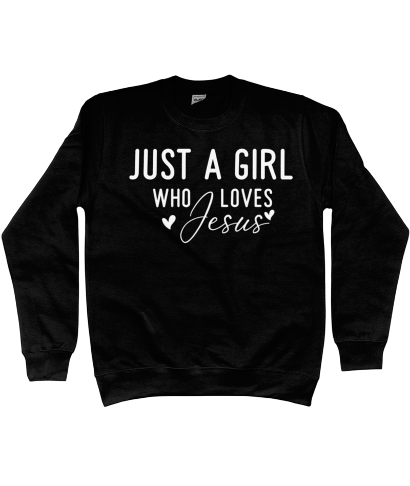 Sweatshirt - Just a Girl Who Loves Jesus