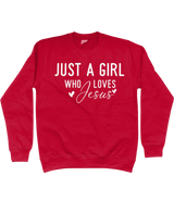 Sweatshirt - Just a Girl Who Loves Jesus