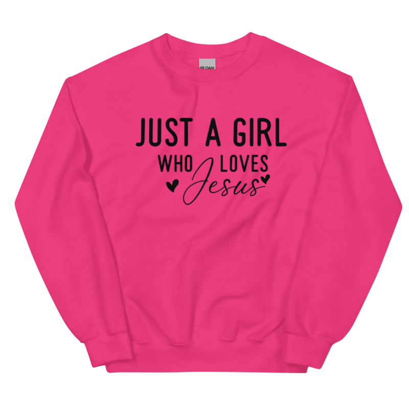 Sweatshirt - Just a Girl Who Loves Jesus