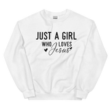 Sweatshirt - Just a Girl Who Loves Jesus