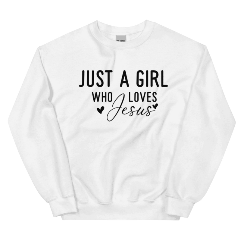 Sweatshirt - Just a Girl Who Loves Jesus
