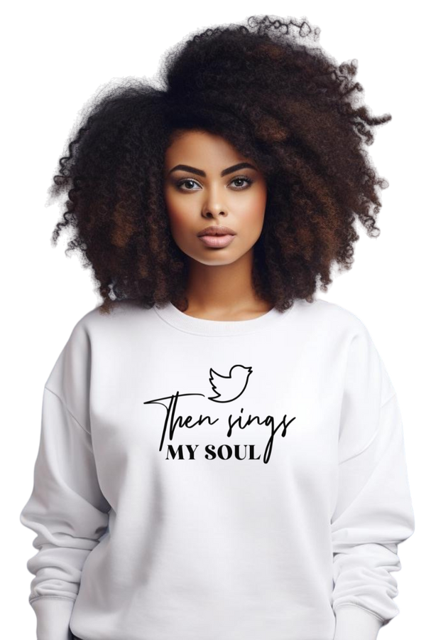 Sweatshirt "Then sings my soul"