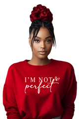 Sweatshirt "I'm not perfect. I'm limited edition"