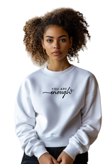 Sweatshirt "You are enough"