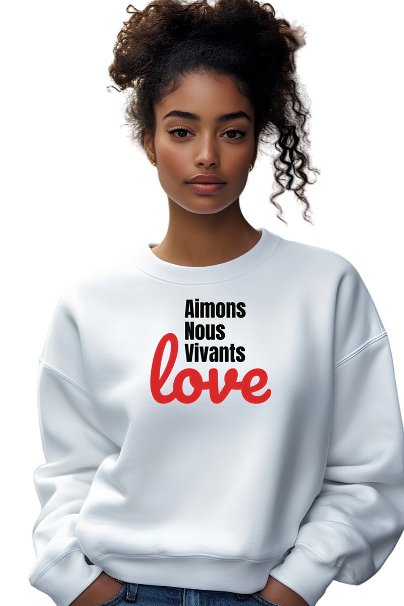 Sweatshirt "Aimons nous vivants - Love"