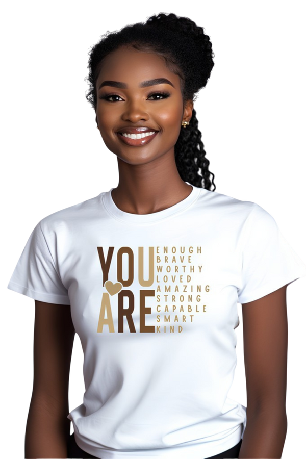 T-Shirt "You are"