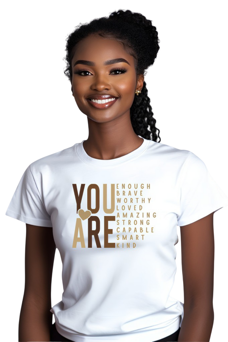 T-Shirt "You are"