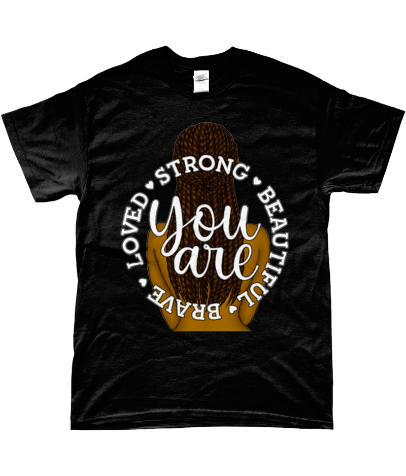 T-shirt - You are Loved, Strong, Beautiful