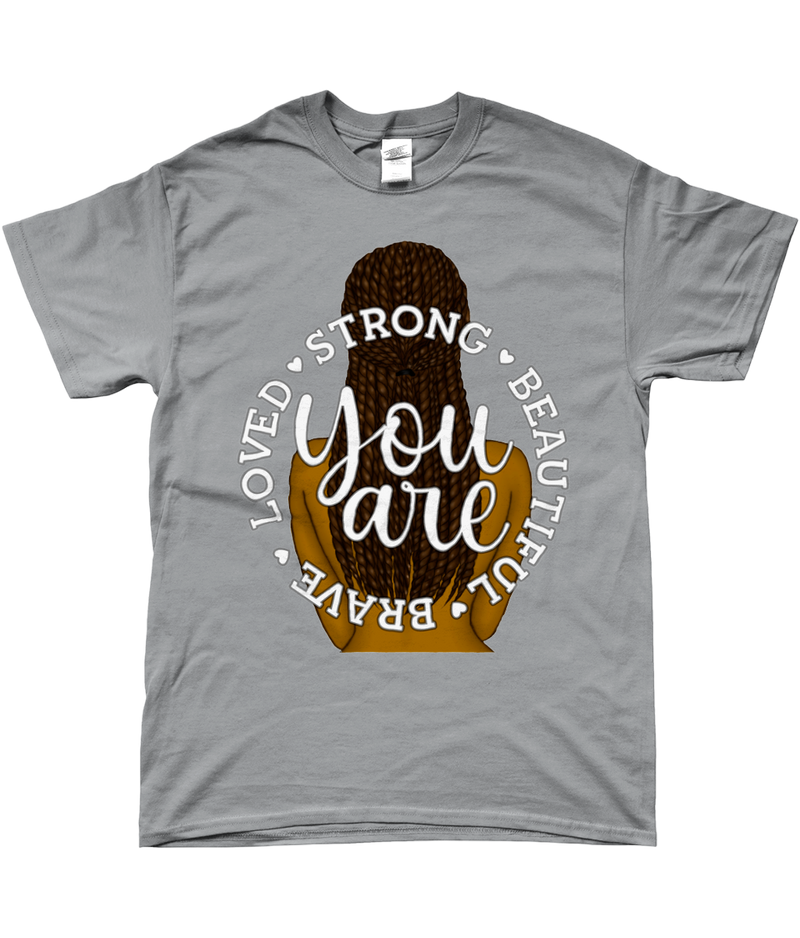 T-shirt - You are Loved, Strong, Beautiful