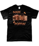 T-Shirt "Made with Melanin, Always poppin"