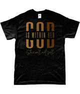 T-Shirt "God is within her"