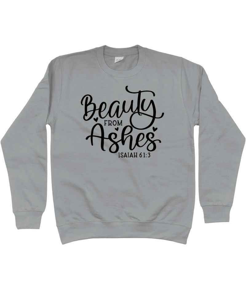 Sweatshirt "He gives Beauty from ashes"