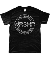 T-shirt "Worship. This is how I fight my battles"