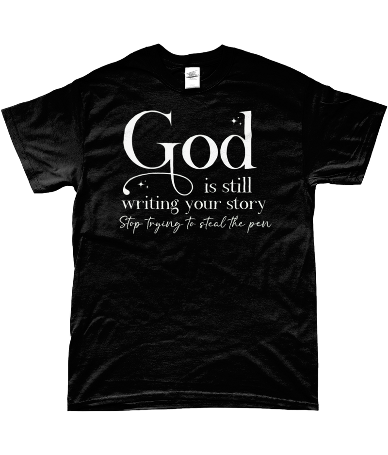 T-shirt "God is still writing your story"