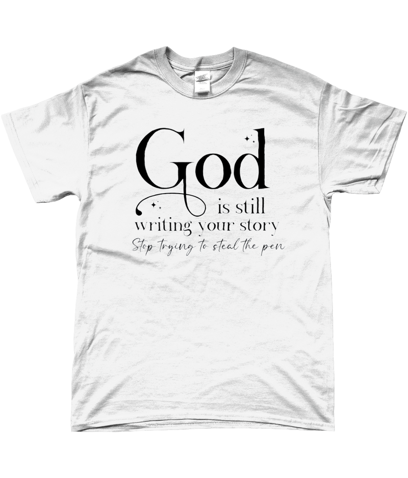 T-shirt "God is still writing your story"