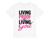 T-Shirt "Living proof of a living God"