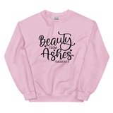 Sweatshirt "He gives Beauty from ashes"