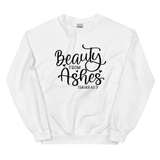 Sweatshirt "He gives Beauty from ashes"