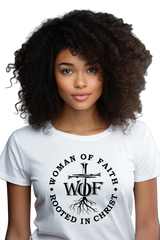 T-shirt "Woman of Faith. Rooted in Christ"