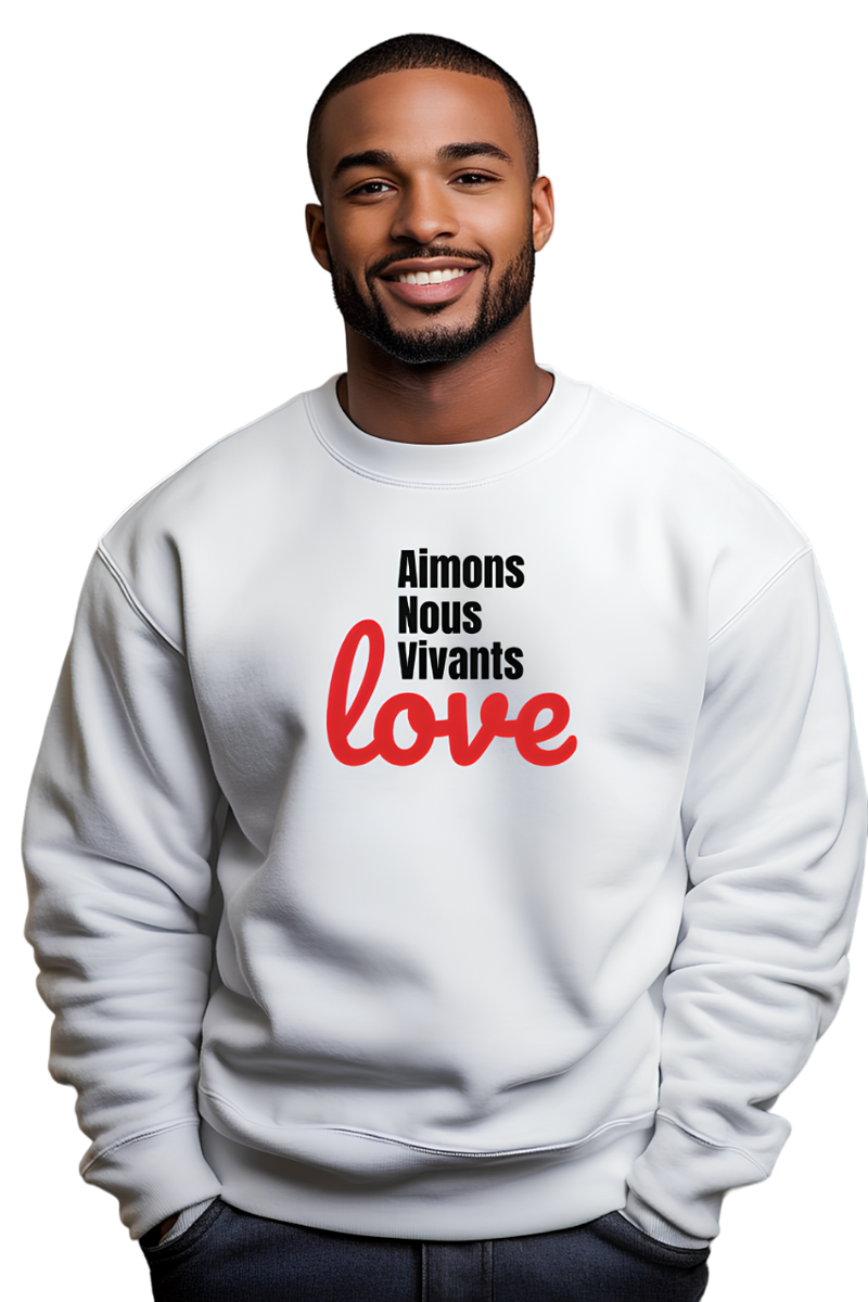 Sweatshirt "Aimons nous vivants - Love"