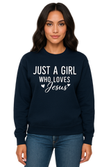Sweatshirt - Just a Girl Who Loves Jesus