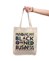 Tote bag "Minding my black owned business"